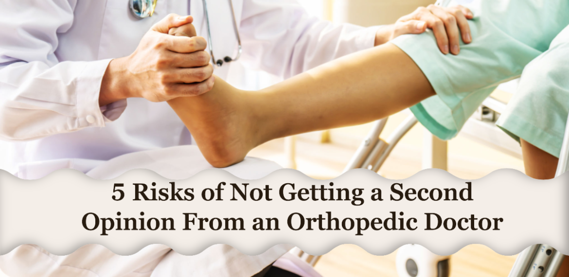 Getting a Second Opinion From an Orthopedic Doctor