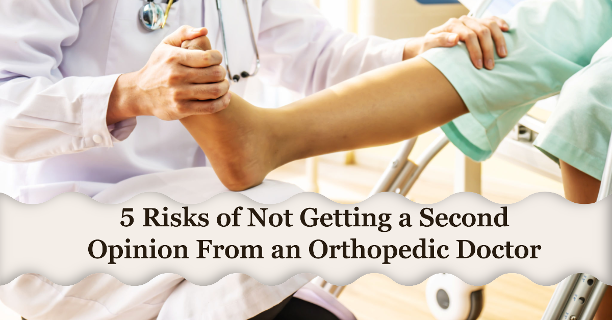 Getting a Second Opinion From an Orthopedic Doctor