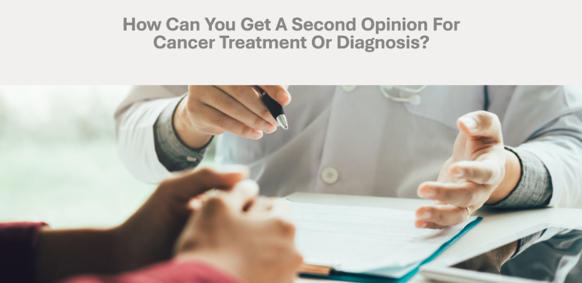 Second Opinion For Cancer Treatment