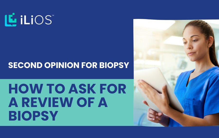 Second opinion for biopsy