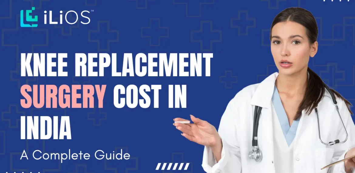 Knee Replacement Surgery Cost in India
