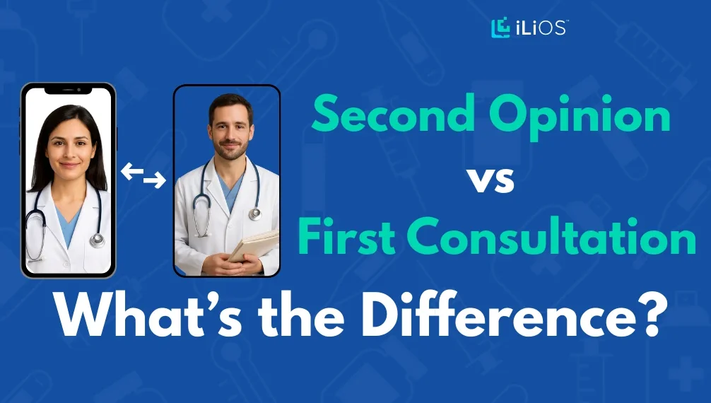 Second Opinion vs First Consultation What’s the Difference